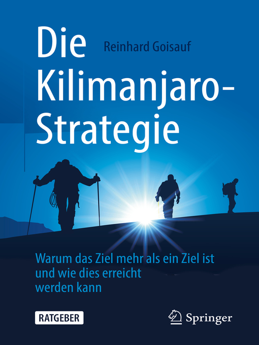 Title details for Die Kilimanjaro-Strategie by Reinhard Goisauf - Available